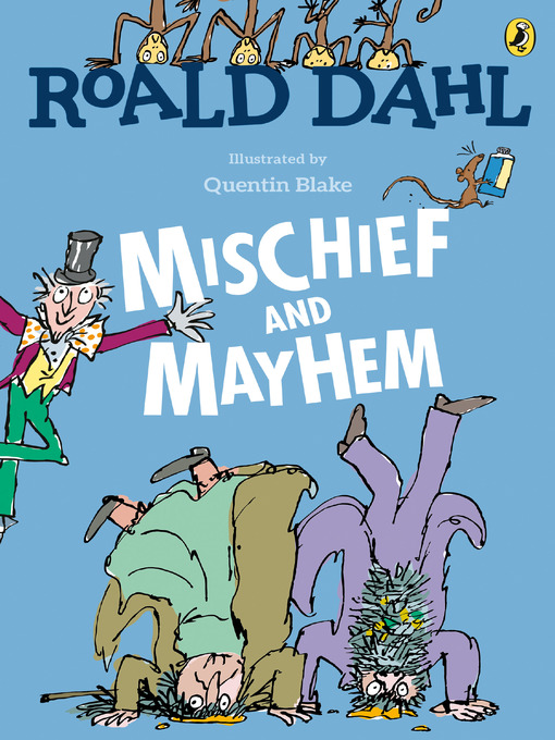 Title details for Roald Dahl's Mischief and Mayhem by Roald Dahl - Wait list